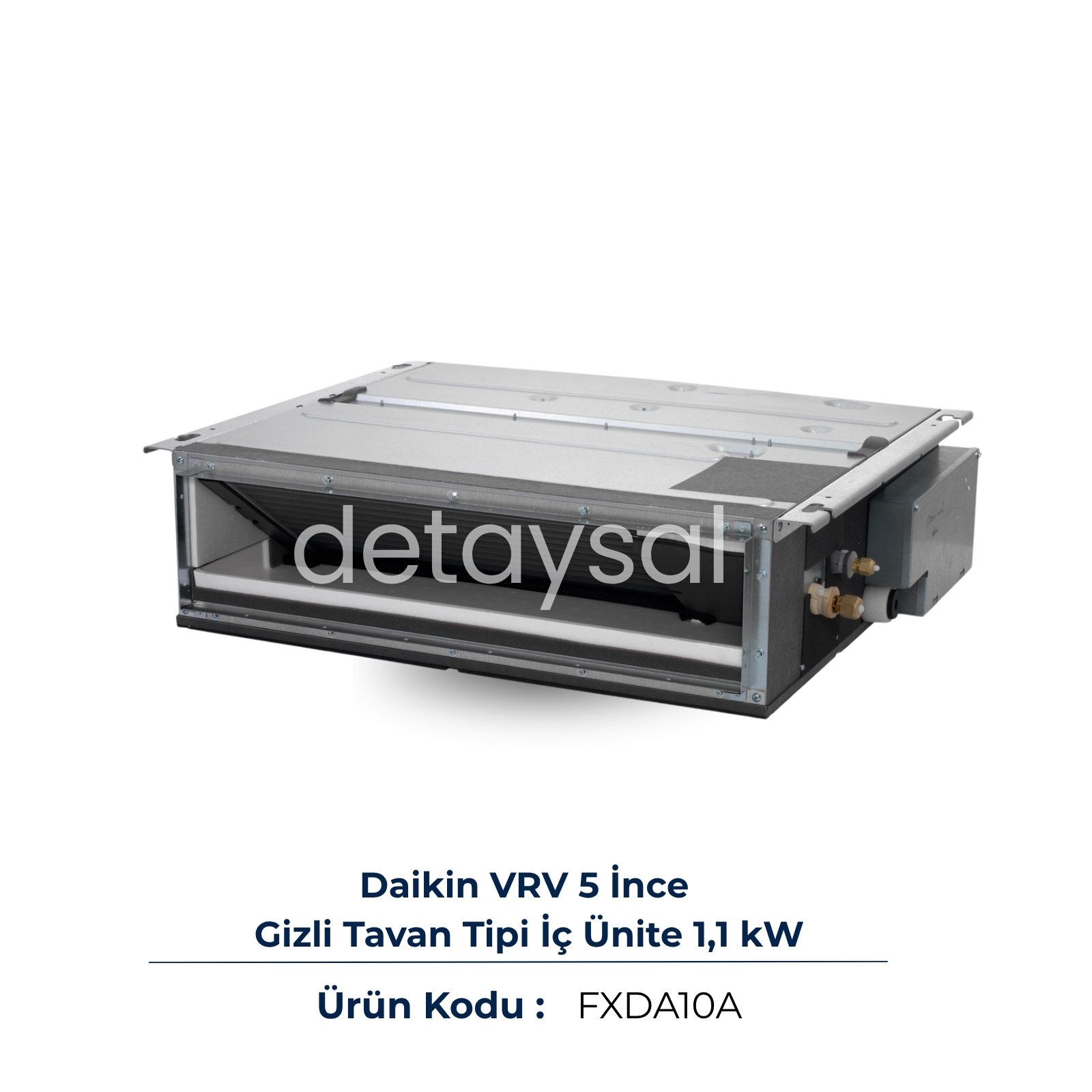 Daikin VRV 5 İnce Gizli Tavan İç Ünite 1,1 kW (FXDA10A)