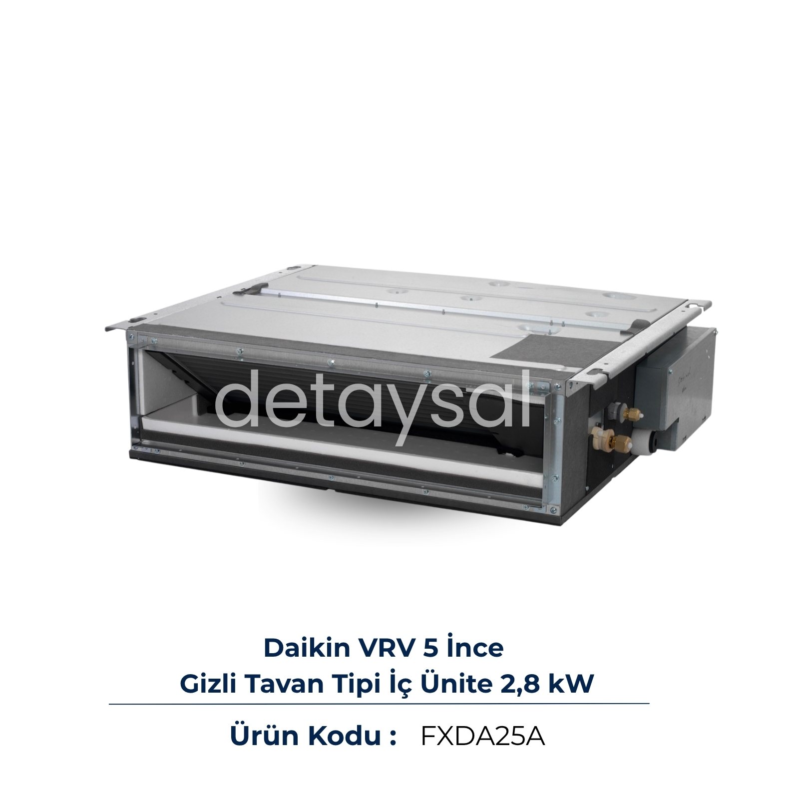 Daikin VRV 5 İnce Gizli Tavan İç Ünite 2,8 kW (FXDA25A)