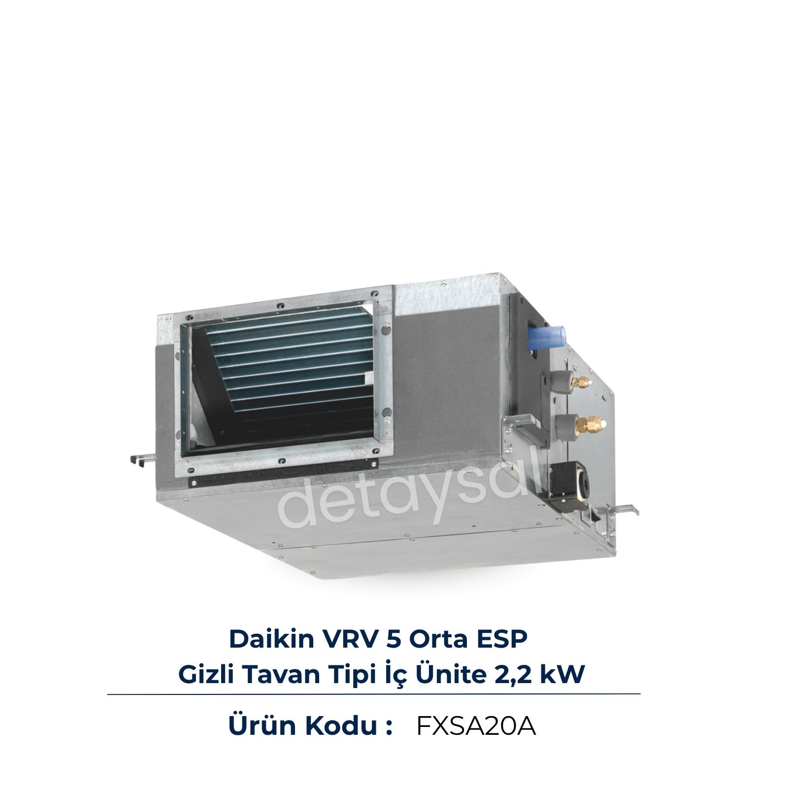 Daikin VRV 5 Orta ESP Gizli Tavan 2,2 kW (FXSA20A)