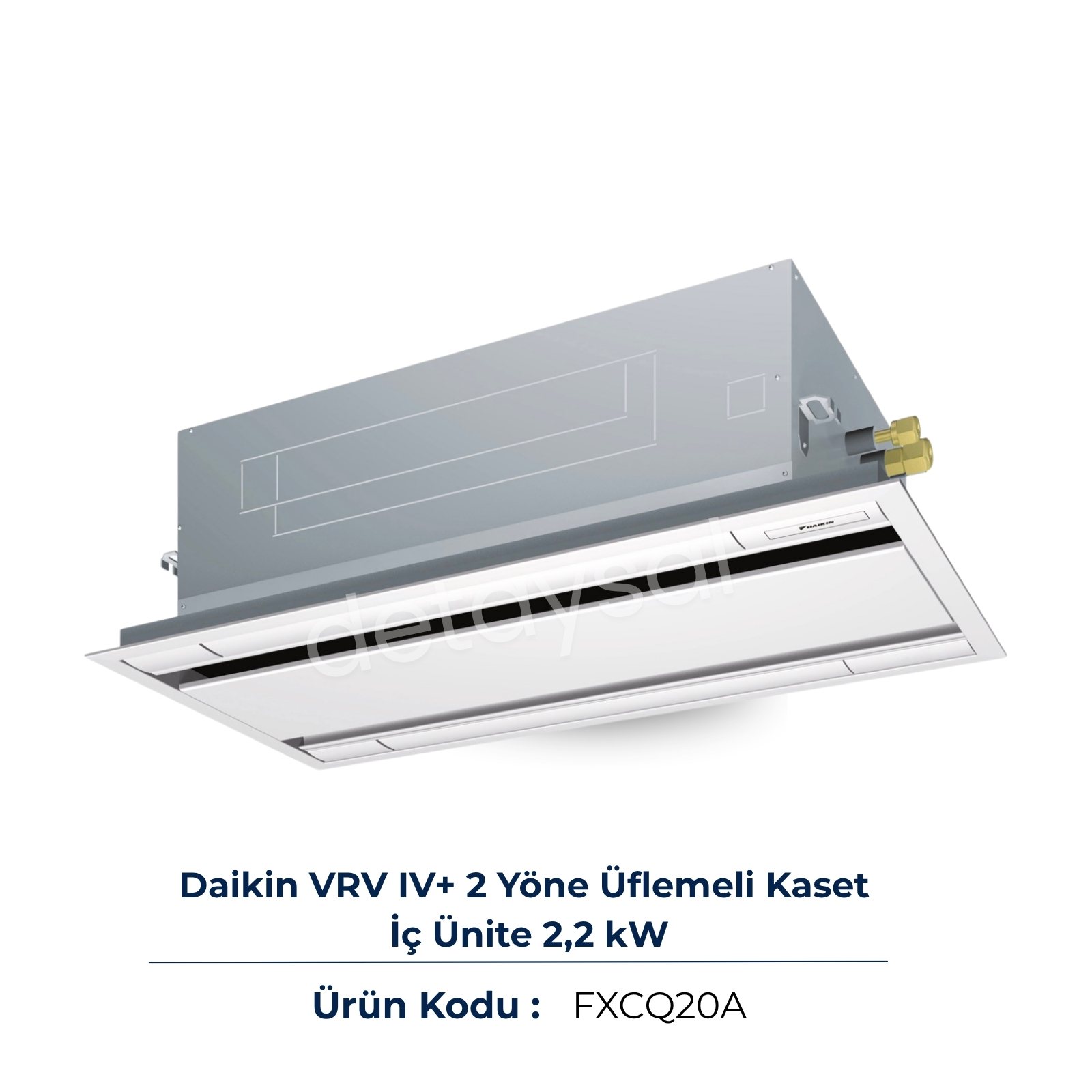 Daikin VRV IV+ 2 Yön Kaset İç Ünite 2,2 kW (FXCQ20A)