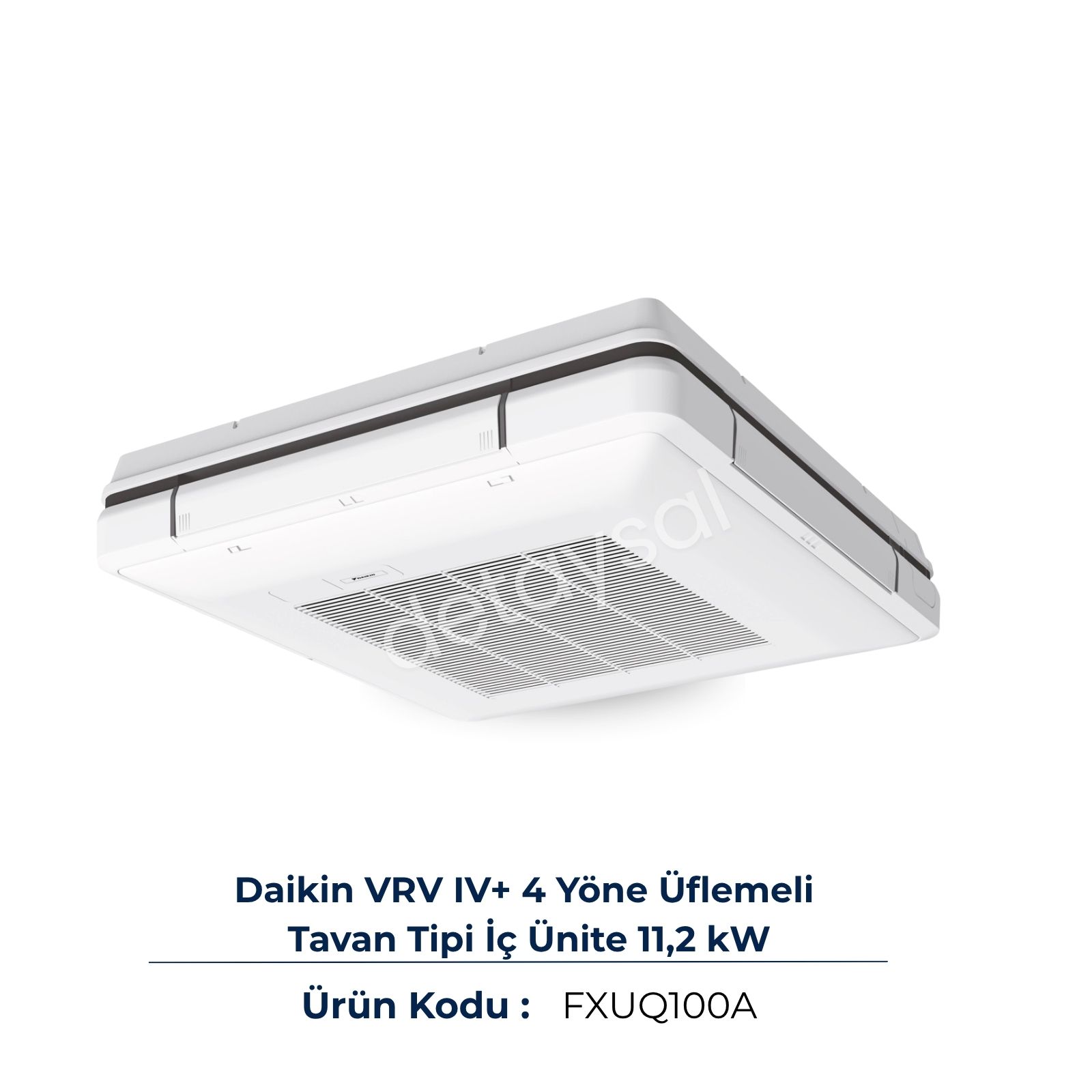 Daikin VRV IV+ 4 Yön Tavan İç Ünite 11,2 kW (FXUQ100A)