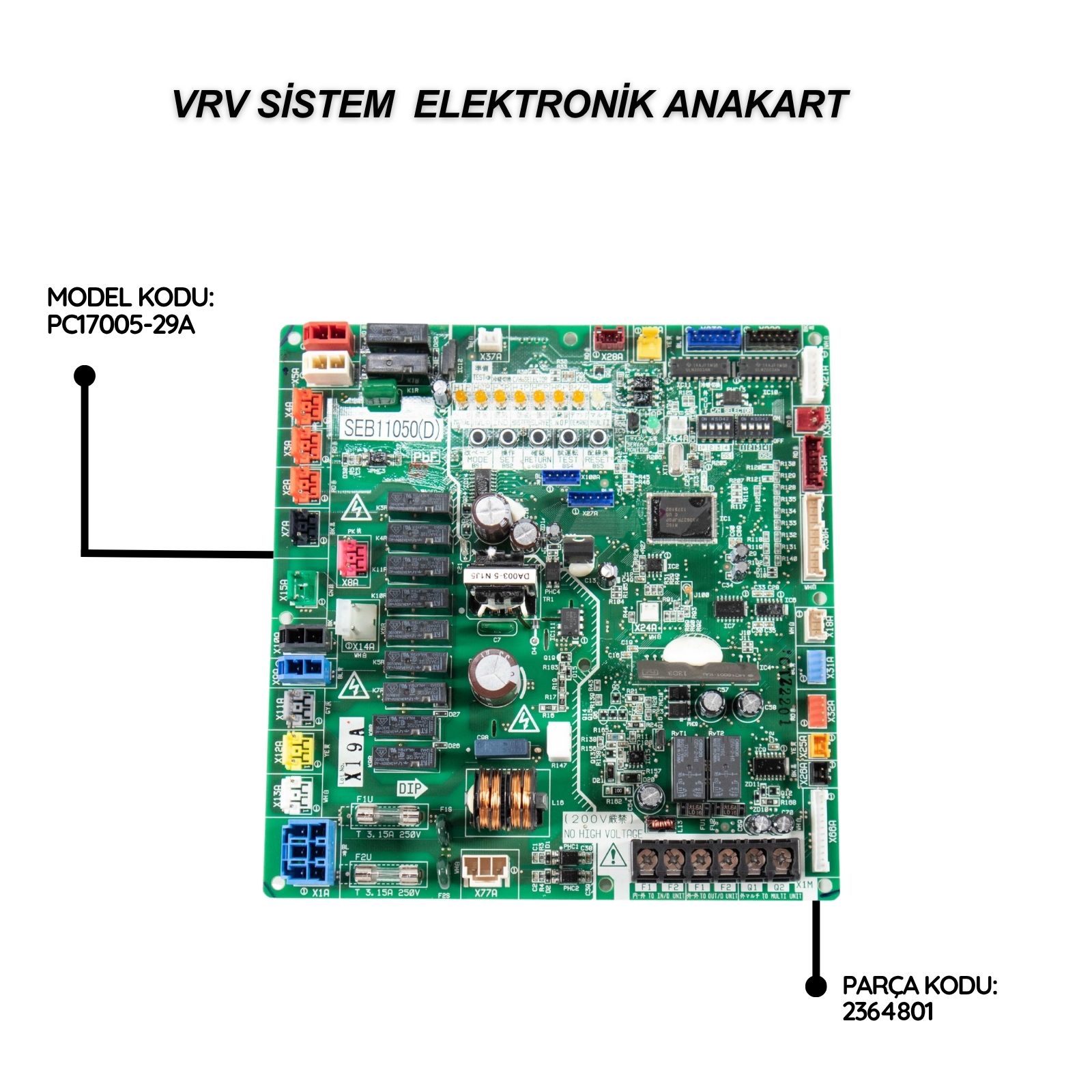 Daikin VRV Sistem Elektronik Anakart PC17005-29A
